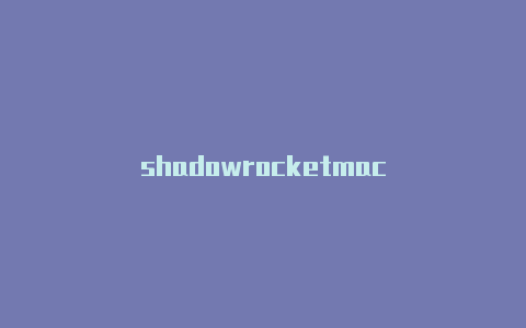 shadowrocketmac