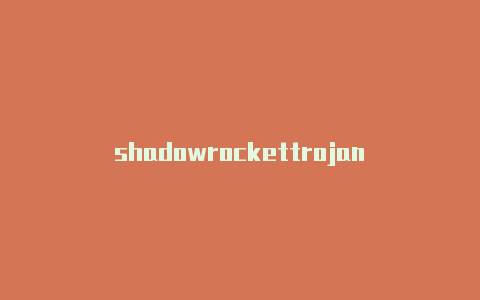 shadowrockettrojan