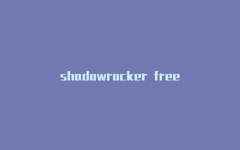 shadowrocker free