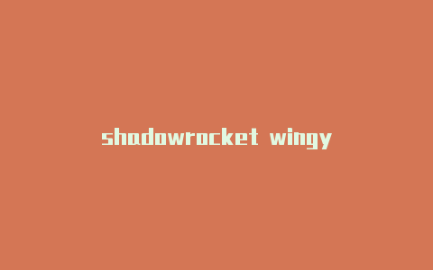 shadowrocket wingy