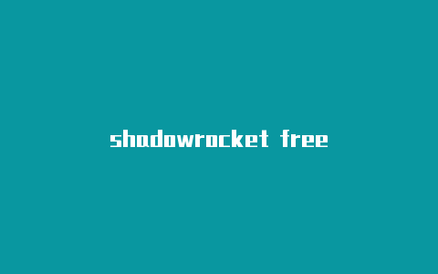 shadowrocket free