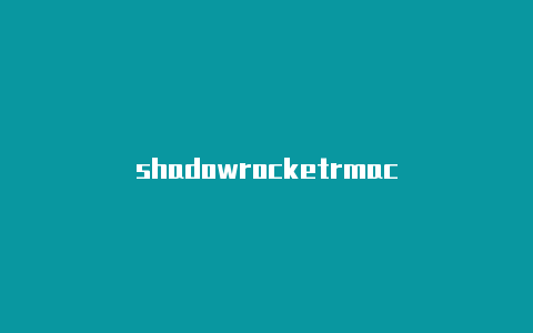 shadowrocketrmac